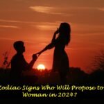 5 Zodiac Signs Who Will Propose to a Woman in 2024?