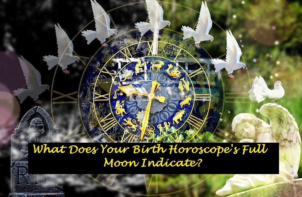 What Does Your Birth Horoscope's Full Moon Indicate?