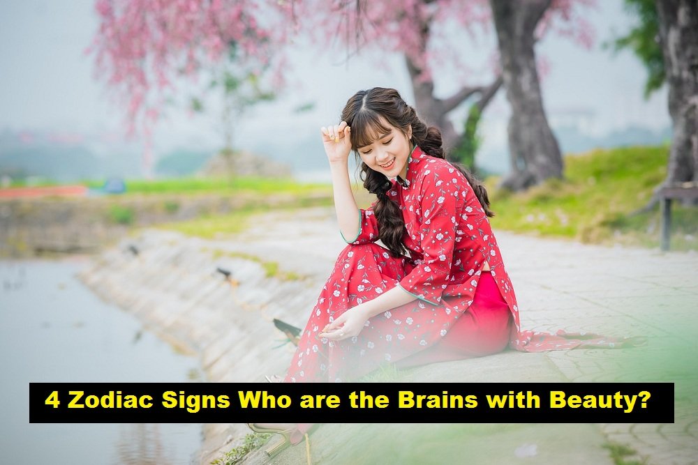4 Zodiac Signs Who are the Brains with Beauty?