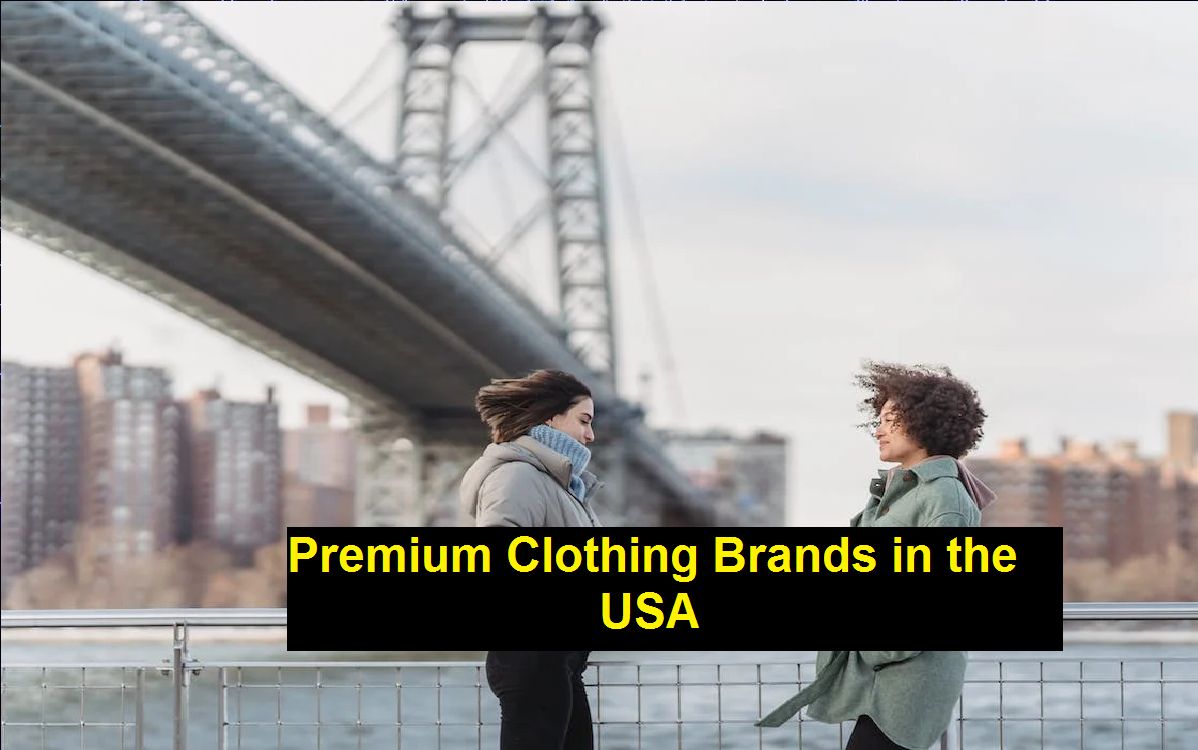 Premium Clothing Brands in the USA