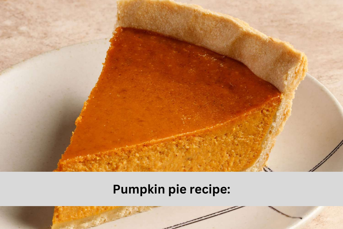 Pumpkin pie recipe