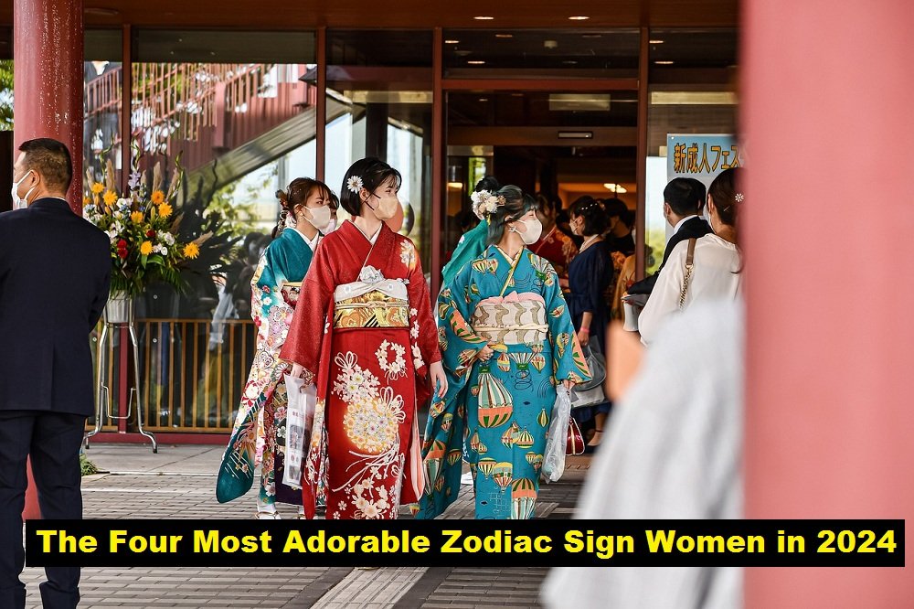The Four Most Adorable Zodiac Sign Women in 2024