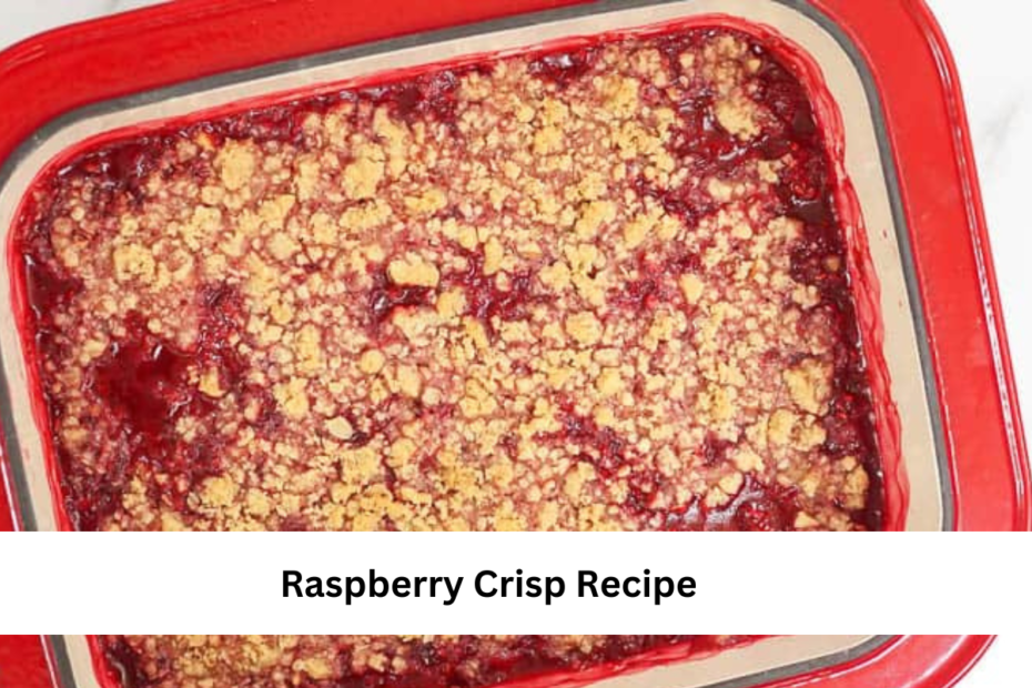 Raspberry Crisp Recipe