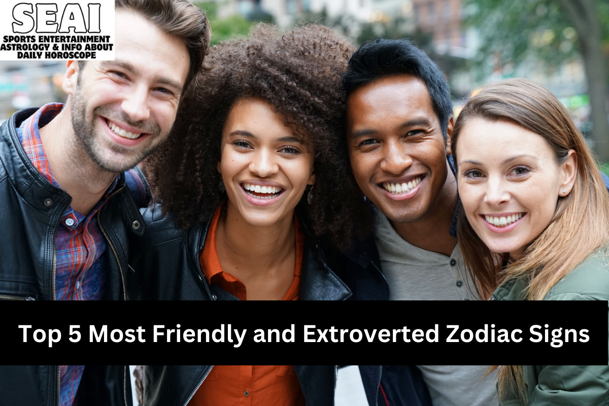 Top 5 Most Friendly and Extroverted Zodiac Signs