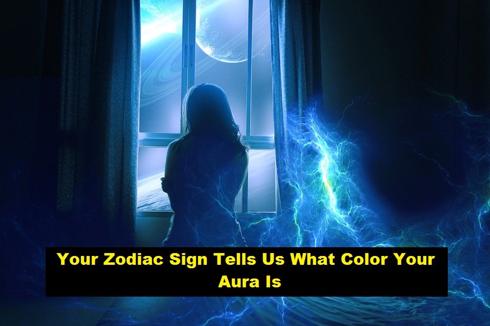 Your Zodiac Sign Tells Us What Color Your Aura Is