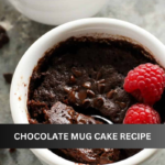 CHOCOLATE MUG CAKE RECIPE