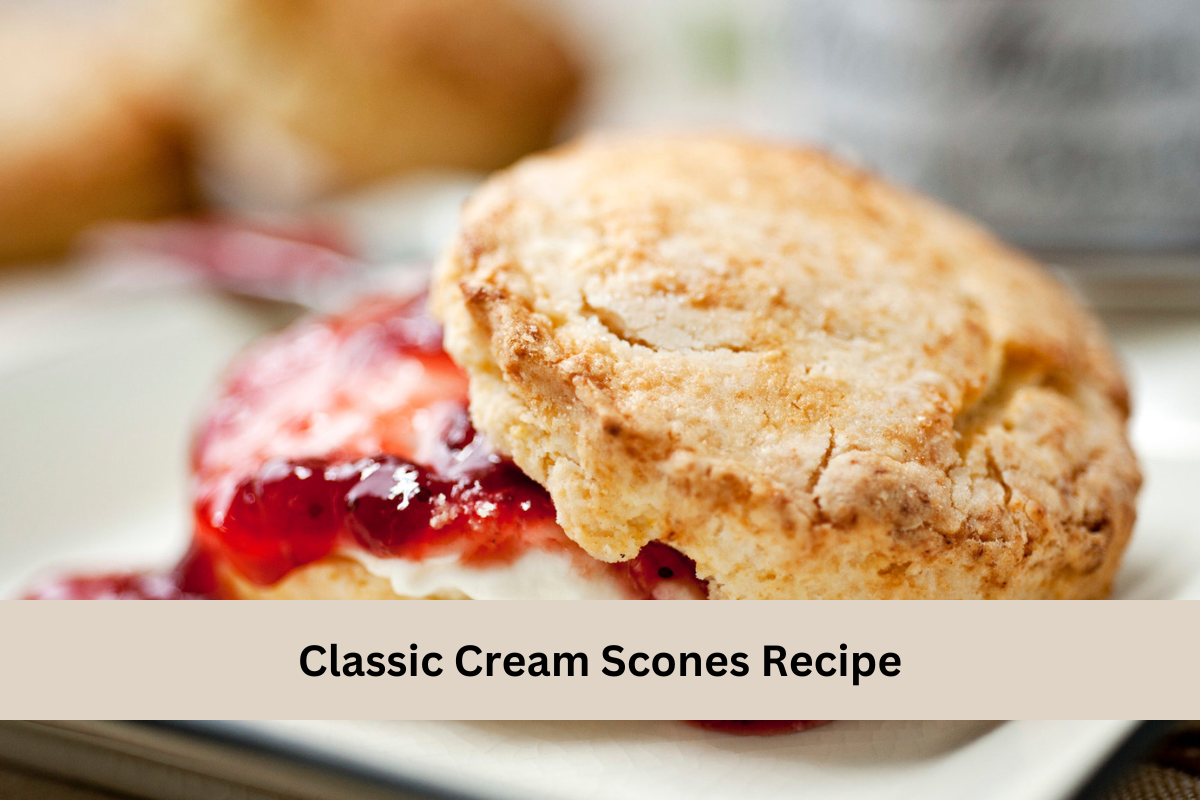 Classic Cream Scones Recipe
