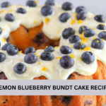 LEMON BLUEBERRY BUNDT CAKE RECIPE