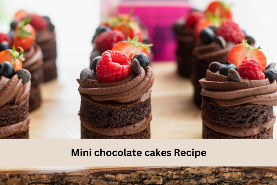 Mini chocolate cakes Recipe