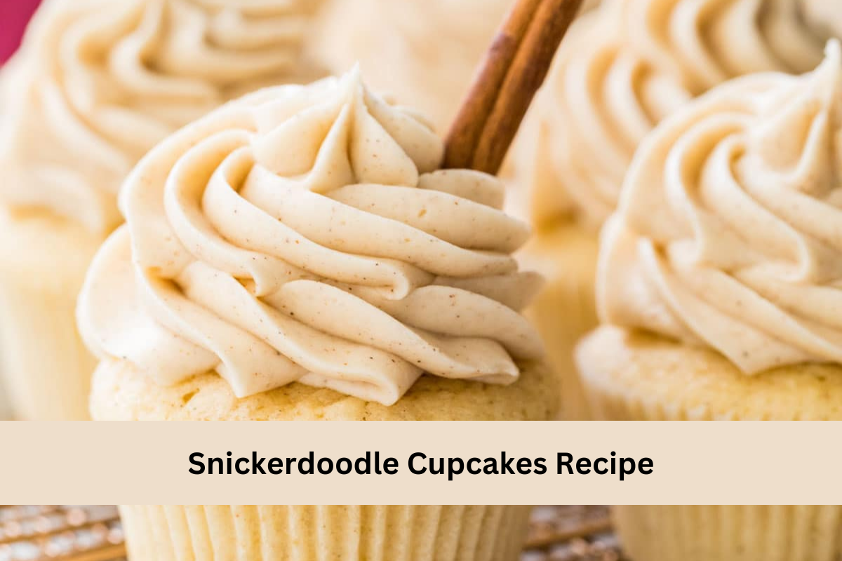 Snickerdoodle Cupcakes Recipe